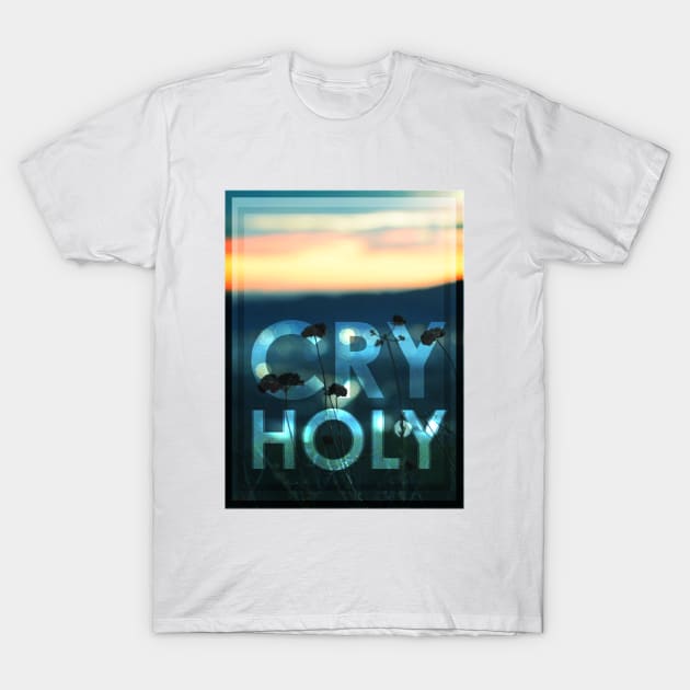 Holy Cry - Bible - D3 Designs T-Shirt by D3Apparels